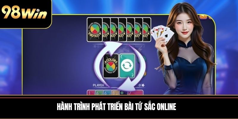 Hành trình phát triển bài tứ sắc online