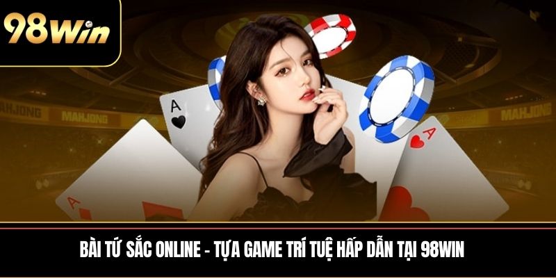 Bài Tứ Sắc online