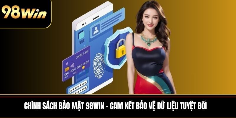 Chính sách bảo mật 98WIN