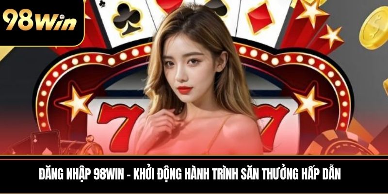 Đăng Nhập 98WIN