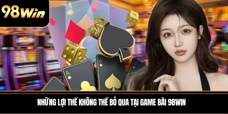Bí quyết chinh phục game bài 98WIN như dân chuyên