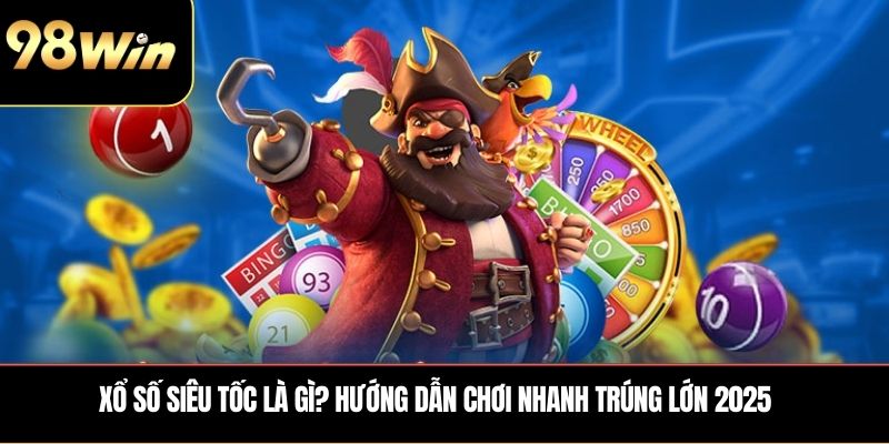 Xổ số siêu tốc